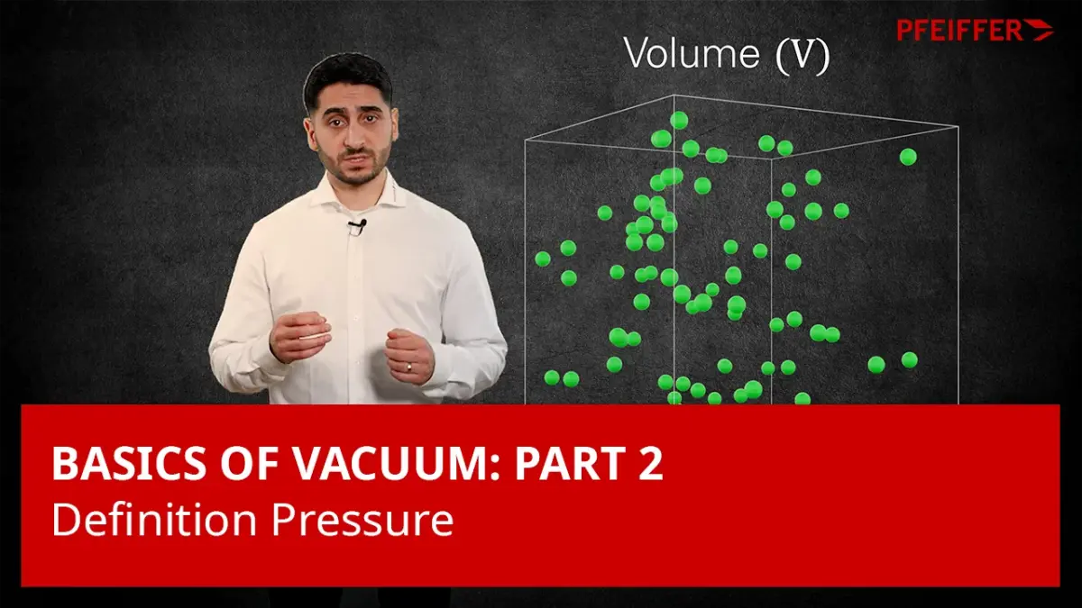 真空基础知识：第 2 部分 - 压力的定义 | Pfeiffer Vacuum+Fab Solutions